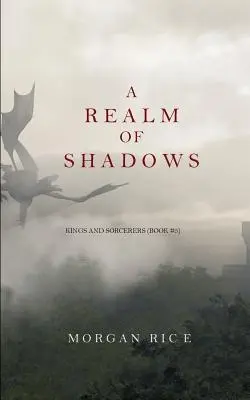 Ein Reich der Schatten (Könige und Zauberer - Buch 5) - A Realm of Shadows (Kings and Sorcerers--Book 5)