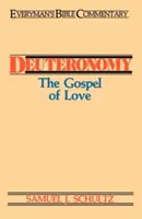 Deuteronomium- Jedermanns Bibelkommentar: Das Evangelium der Liebe - Deuteronomy- Everyman's Bible Commentary: The Gospel of Love