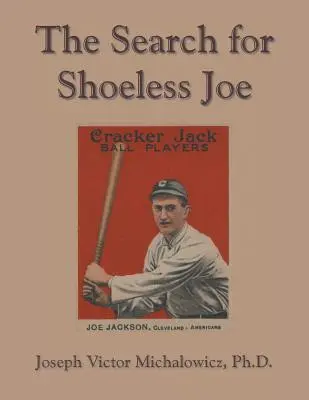 Die Suche nach dem Schuhlosen Joe - The Search for Shoeless Joe