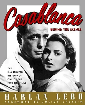 Casablanca: Hinter den Kulissen - Casablanca: Behind the Scenes