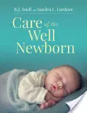 Pflege des gesunden Neugeborenen - Care of the Well Newborn