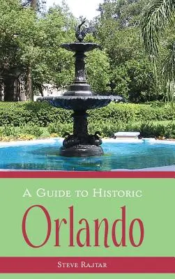 Ein Führer durch das historische Orlando - A Guide to Historic Orlando