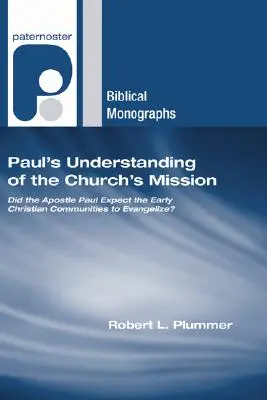 Paulus' Verständnis von der Mission der Kirche - Paul's Understanding of the Church's Mission