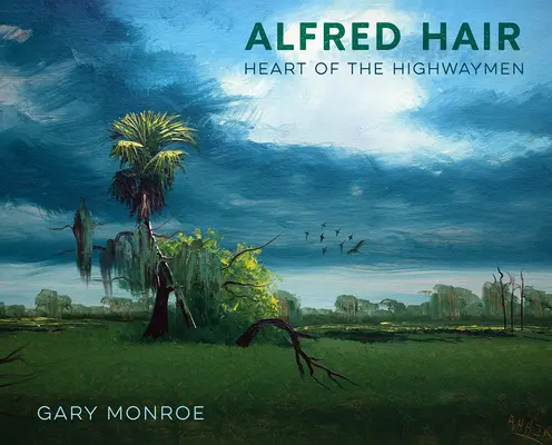 Alfred Hair: Das Herz der Highwaymen - Alfred Hair: Heart of the Highwaymen