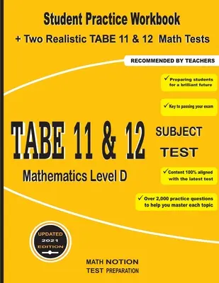 TABE 11&12 Subject Test Mathematik Stufe D: Student Practice Workbook + zwei realistische TABE 11&12 Mathe-Tests - TABE 11&12 Subject Test Mathematics Level D: Student Practice Workbook + Two Realistic TABE 11&12 Math Tests