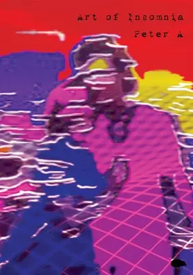 Die Kunst der Schlaflosigkeit - Art of Insomnia