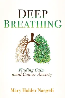 Tief durchatmen: Ruhe finden inmitten von Krebsangst - Deep Breathing: Finding Calm Amid Cancer Anxiety