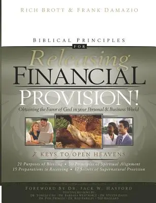 Biblische Prinzipien für die Freisetzung finanzieller Vorsorge: Die Gunst Gottes in Ihrer persönlichen und geschäftlichen Welt erlangen - Biblical Principles for Releasing Financial Provision!: Obtaining the Favor of God in Your Personal & Business World