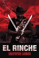 El Rinche: Der Geister-Ranger vom Rio Grande - El Rinche: The Ghost Ranger of the Rio Grande