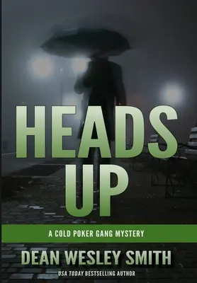 Heads Up: Ein Geheimnis der Cold Poker Gang - Heads Up: A Cold Poker Gang Mystery