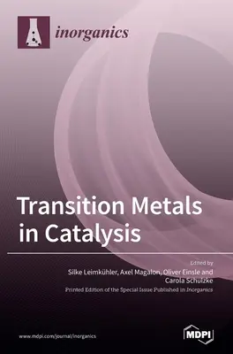 Übergangsmetalle in der Katalyse: Die funktionelle Beziehung von Fe-S-Clustern und Molybdän- oder Wolfram-Kofaktor-haltigen Enzymsystemen - Transition Metals in Catalysis: The Functional Relationship of Fe-S Clusters and Molybdenum or Tungsten Cofactor-Containing Enzyme Systems