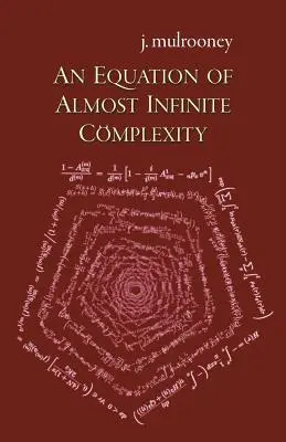 Eine Gleichung von fast unendlicher Komplexität - An Equation of Almost Infinite Complexity