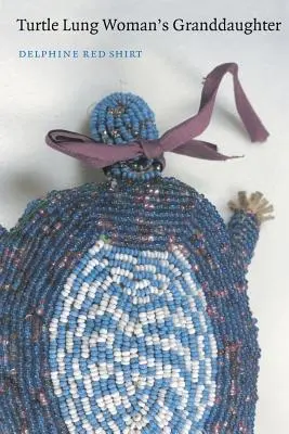 Die Enkelin von Turtle Lung Woman - Turtle Lung Woman's Granddaughter