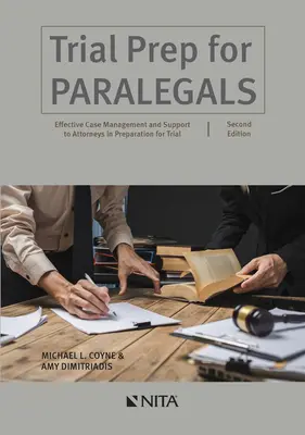 Prozessvorbereitung für Rechtsanwaltsfachangestellte: Effektives Fallmanagement und Unterstützung von Anwälten bei der Vorbereitung auf Gerichtsverhandlungen - Trial Prep for Paralegals: Effective Case Management and Support to Attorneys in Preparation for Trial