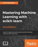 Beherrschen des maschinellen Lernens mit scikit-learn, Zweite Auflage - Mastering Machine Learning with scikit-learn, Second Edition