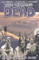 The Walking Dead Band 3: Sicherheit hinter Gittern - The Walking Dead Volume 3: Safety Behind Bars