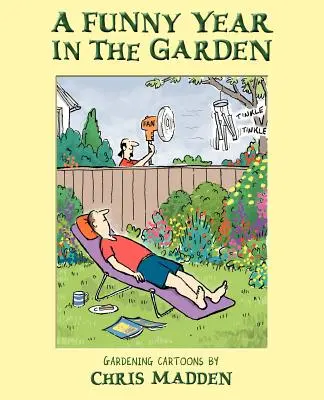 Ein lustiges Jahr im Garten - A Funny Year in the Garden
