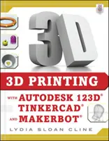 3D-Druck mit Autodesk 123d, Tinkercad und Makerbot - 3D Printing with Autodesk 123d, Tinkercad, and Makerbot