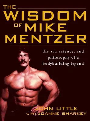 Die Weisheit des Mike Mentzer - Wisdom of Mike Mentzer