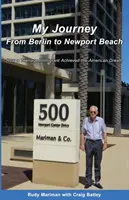 Meine Reise von Berlin nach Newport: Wie ein jugendlicher Einwanderer den Amerikanischen Traum verwirklichte - My Journey From Berlin to Newport: How a Teenage Immigrant Achieved the American Dream