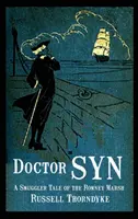 Doktor Syn: Eine Schmuggler-Geschichte aus den Romney Marsh - Doctor Syn: A Smuggler Tale of the Romney Marsh