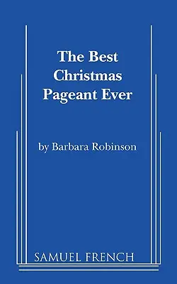 Das beste Weihnachtsmärchen aller Zeiten - The Best Christmas Pageant Ever