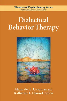 Dialektisch-Behaviorale Therapie - Dialectical Behavior Therapy