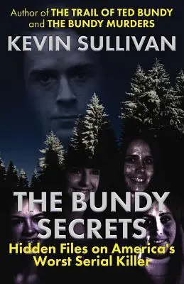 Die Bundy-Geheimnisse: Verborgene Akten über Amerikas schlimmsten Serienmörder - The Bundy Secrets: Hidden Files On America's Worst Serial Killer