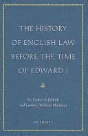 Die Geschichte des englischen Rechts vor der Zeit Edwards I. - The History of English Law Before the Time of Edward I