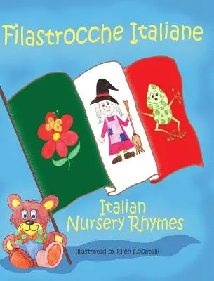 Filastrocche Italiane- Italienische Kinderreime (Geschenkausgabe) - Filastrocche Italiane- Italian Nursery Rhymes (Gift Edition)