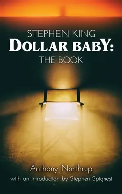 Stephen King - Dollar Baby (Gebundene Ausgabe): Das Buch - Stephen King - Dollar Baby (hardback): The Book