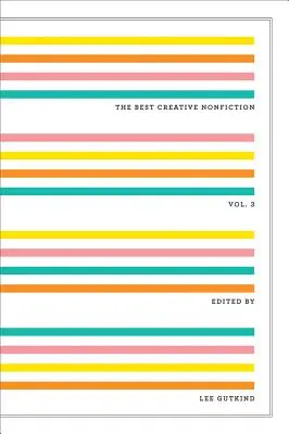 Die besten kreativen Sachbücher, Band 3 - The Best Creative Nonfiction, Volume 3