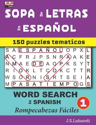 SOPA de LETRAS en ESPAOL (WORT SUCHEN auf SPANISCH) - SOPA de LETRAS en ESPAOL (WORD SEARCH in SPANISH)