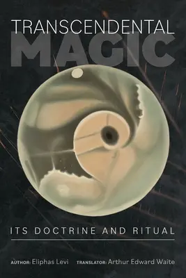 Transzendentale Magie: ihre Lehre und ihr Ritual - Transcendental Magic: Its Doctrine and Ritual