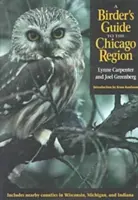 Reiseführer für Vogelbeobachter in der Region Chicago - Birder's Guide to the Chicago Region