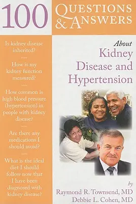 100 Fragen und Antworten zu Nierenkrankheiten und Bluthochdruck - 100 Questions & Answers about Kidney Disease and Hypertension