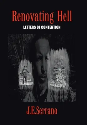 Die Renovierung der Hölle: Briefe eines Streits - Renovating Hell: Letters Of Contention