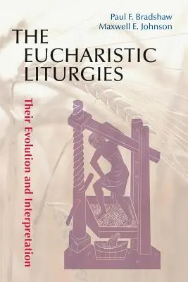 Eucharistische Liturgien: Ihre Entwicklung und Auslegung - Eucharistic Liturgies: Their Evolution and Interpretation