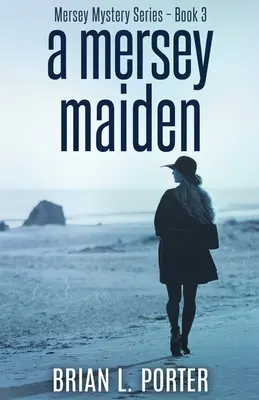 Ein Mersey-Mädchen - A Mersey Maiden