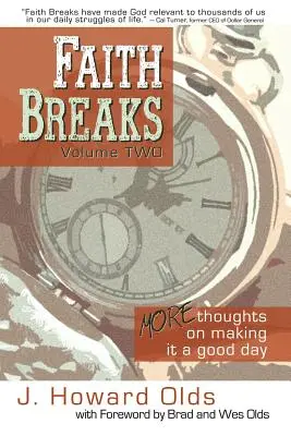 Glaubensbrüche, Band 2: Weitere Gedanken zu einem guten Tag - Faith Breaks, Volume 2: More Thoughts on Making It a Good Day