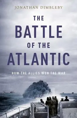 Die Schlacht um den Atlantik: Wie die Alliierten den Krieg gewannen - The Battle of the Atlantic: How the Allies Won the War