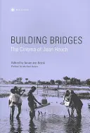 Brücken bauen: Das Kino von Jean Rouch - Building Bridges: The Cinema of Jean Rouch