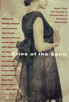 Schreie des Geistes: Mehr als 300 Gedichte zur Feier der Spiritualität von Frauen - Cries of the Spirit: More Than 300 Poems in Celebration of Women's Spirituality