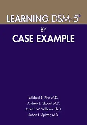 Dsm-5(r) anhand von Fallbeispielen lernen - Learning Dsm-5(r) by Case Example