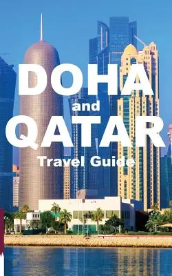 DOHA und QATAR REISEFÜHRER BUCH - DOHA and QATAR TRAVEL GUIDE BOOK