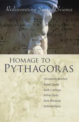 Hommage an Pythagoras: Die Wiederentdeckung der heiligen Wissenschaft - Homage to Pythagoras: Rediscovering Sacred Science