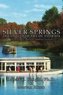 Silver Springs - Das flüssige Herz Floridas - Silver Springs - The Liquid Heart of Florida