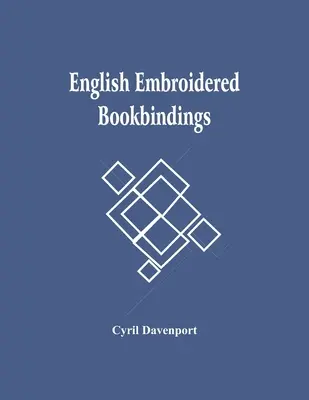 Englische gestickte Bucheinbände - English Embroidered Bookbindings