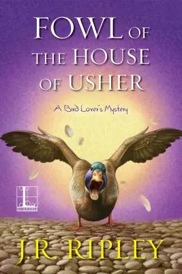 Die Vögel des Hauses Usher (Fowl of the House of Usher) - Fowl of the House of Usher