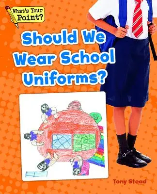 Sollen wir Schuluniformen tragen? - Should We Wear School Uniforms?